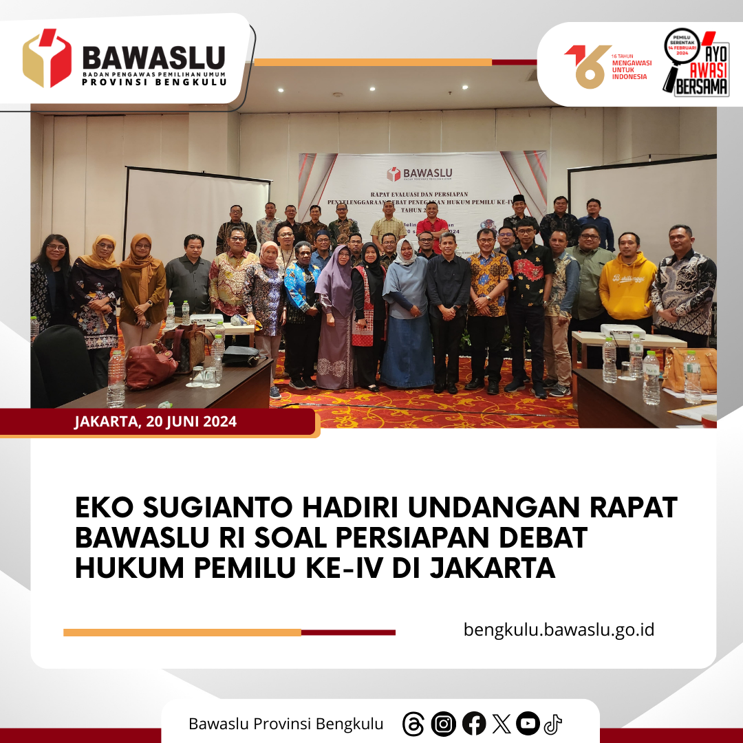 Eko Sugianto Hadiri Undangan Rapat Bawaslu RI soal Persiapan Debat Hukum Pemilu ke-IV di Jakarta
