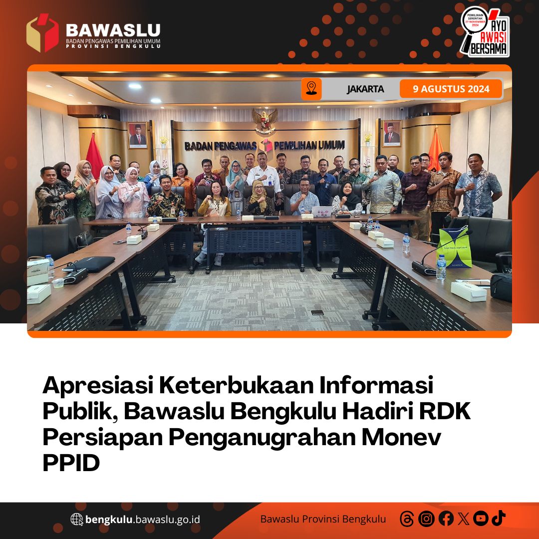 Apresiasi Keterbukaan Informasi Publik, Bawaslu Bengkulu Hadiri RDK Persiapan Penganugrahan Monev PPID