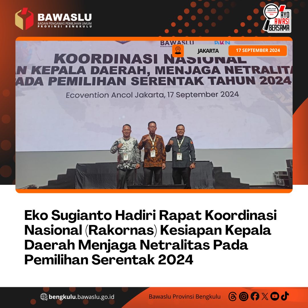 Eko Sugianto Hadiri Rapat Koordinasi Nasional (Rakornas) Kesiapan Kepala Daerah Menjaga Netralitas Pada Pemilihan Serentak 2024