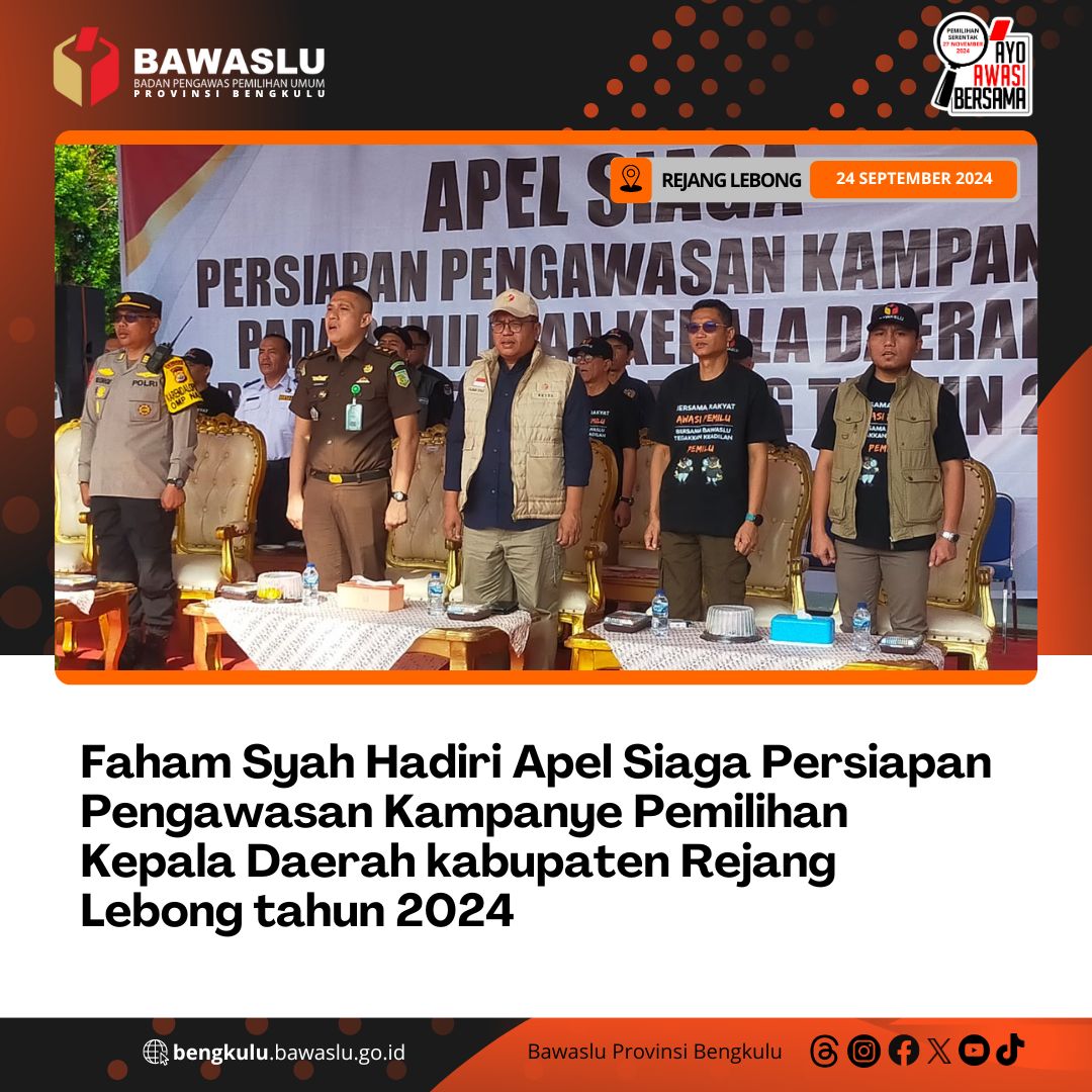 Faham Syah Hadiri Apel Siaga Persiapan Pengawasan Kampanye Pada Pemilihan Kepala Daerah Kabupaten Rejang Lebong tahun 2024