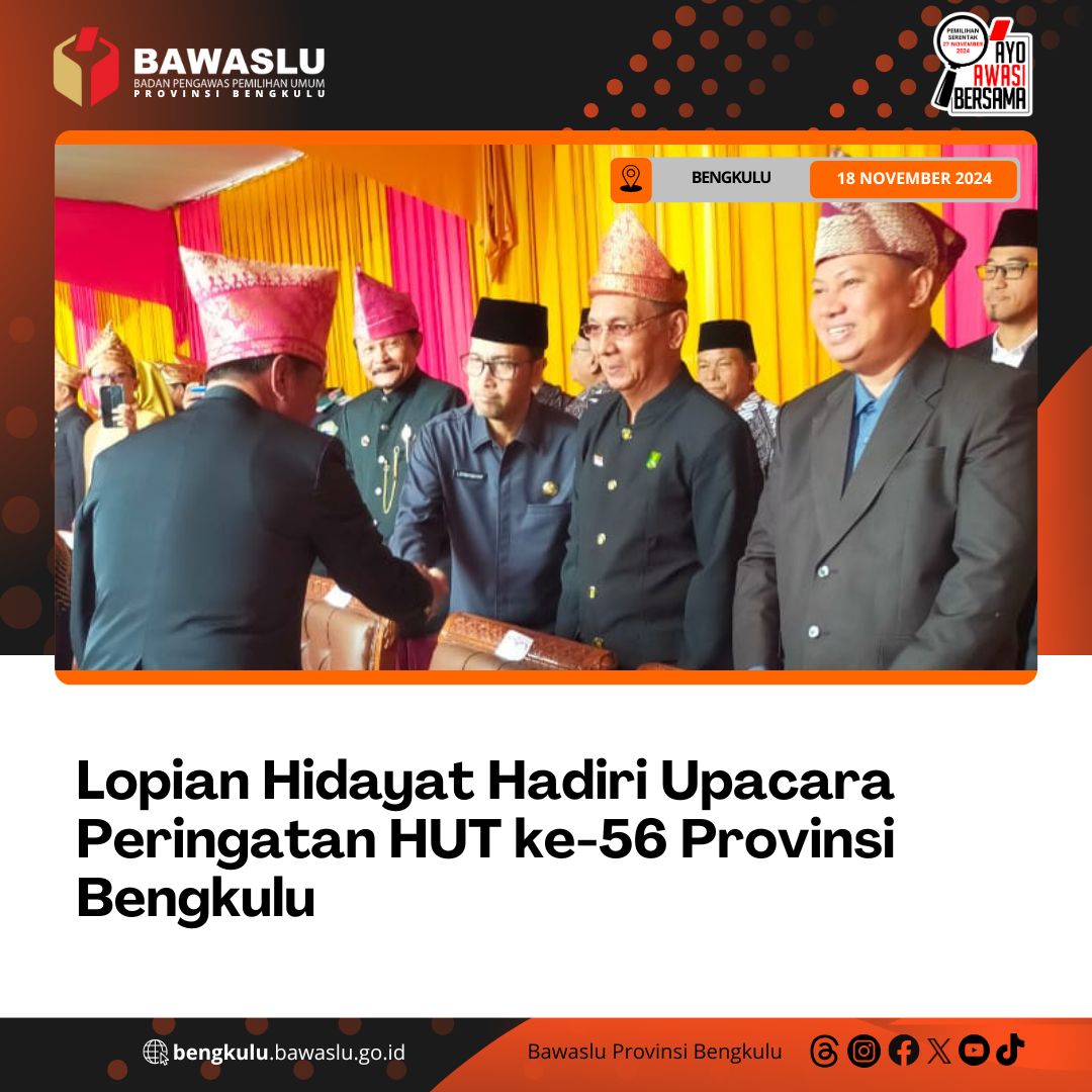 Lopian Hidayat Hadiri Upacara Peringatan HUT ke-56 Provinsi Bengkulu