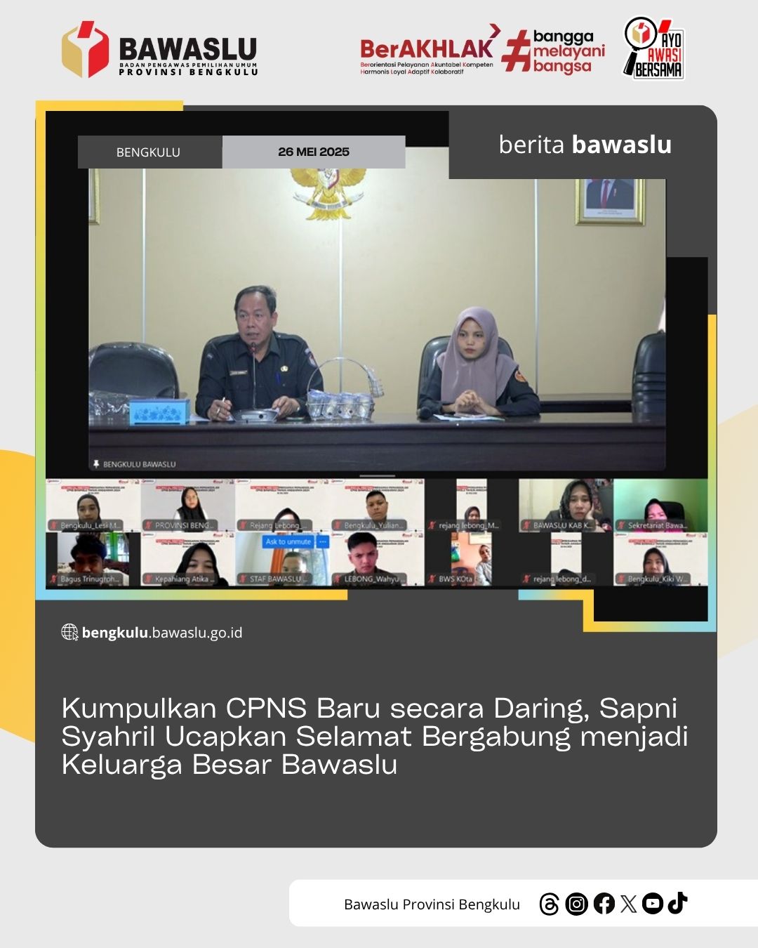Kumpulkan CPNS Baru secara Daring, Sapni Syahril Ucapkan Selamat Bergabung menjadi Keluarga Besar Bawaslu