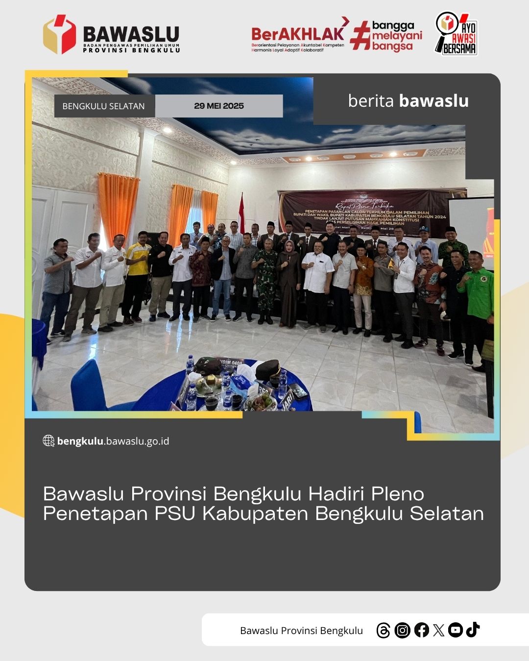 Bawaslu Provinsi Bengkulu Hadiri Pleno Penetapan PSU Kabupaten Bengkulu Selatan