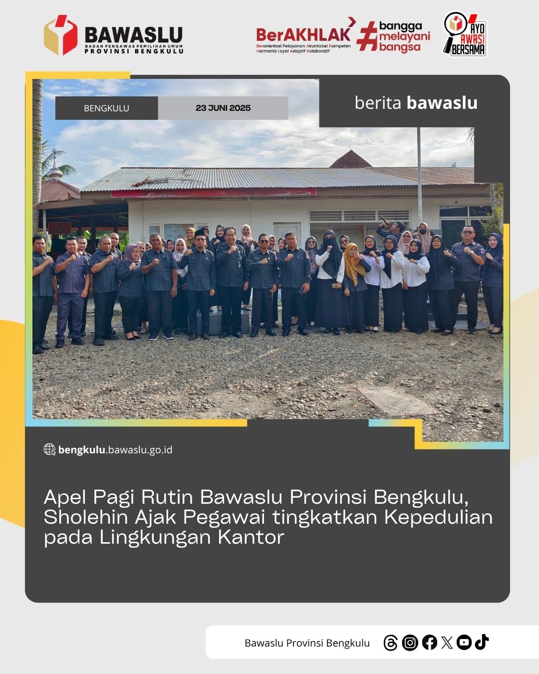 Apel Pagi Rutin Bawaslu Provinsi Bengkulu, Sholehin Ajak Pegawai tingkatkan Kepedulian pada Lingkungan Kantor