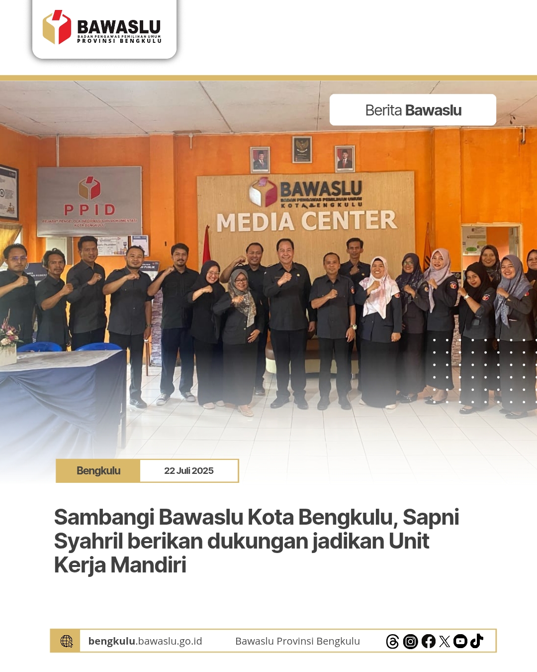 Sambangi Bawaslu Kota Bengkulu, Sapni Syahril berikan Dukungan jadikan Unit Kerja Mandiri