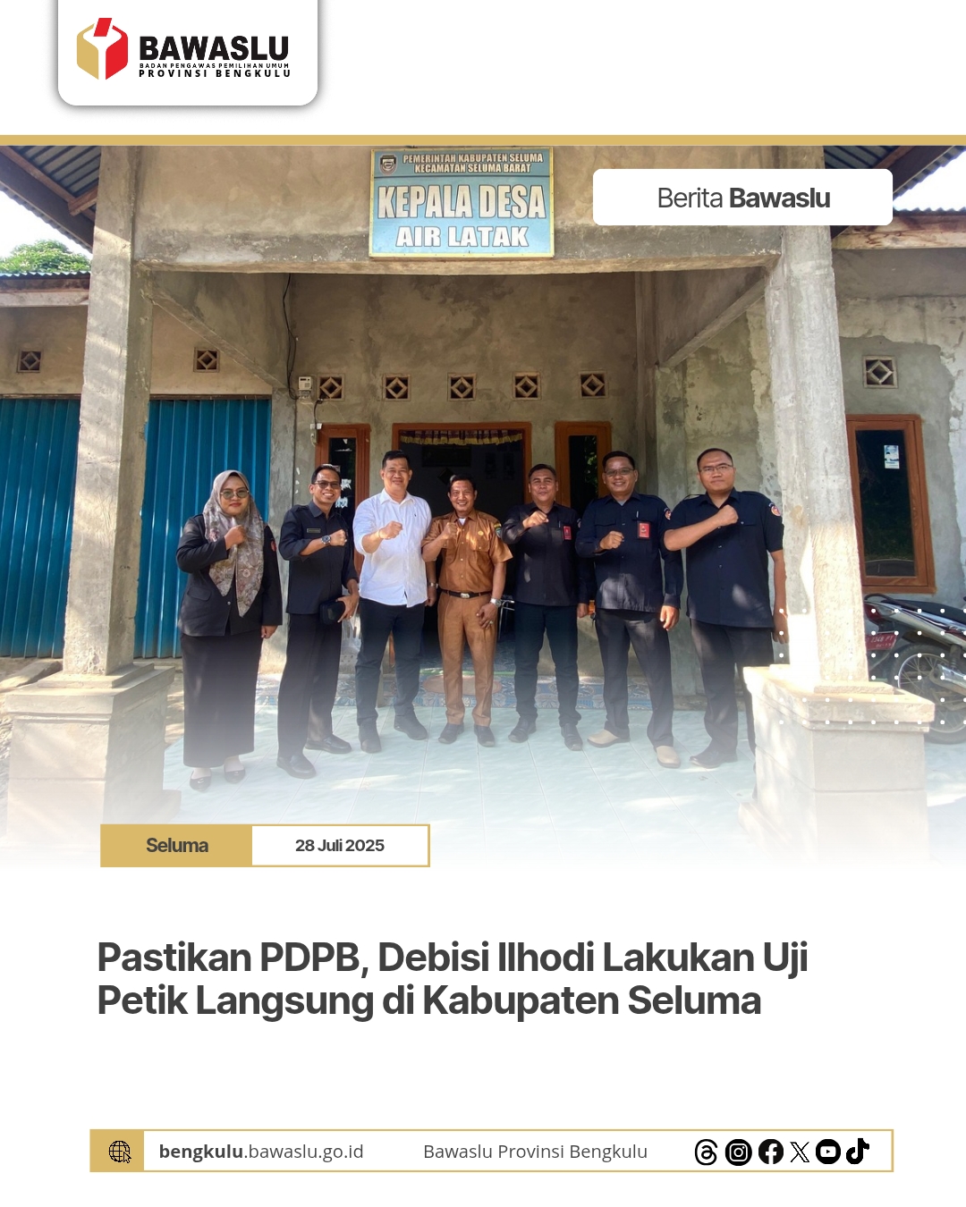 Pastikan PDPB, Debisi Ilhodi Lakukan Uji Petik Langsung di Kabupaten Seluma