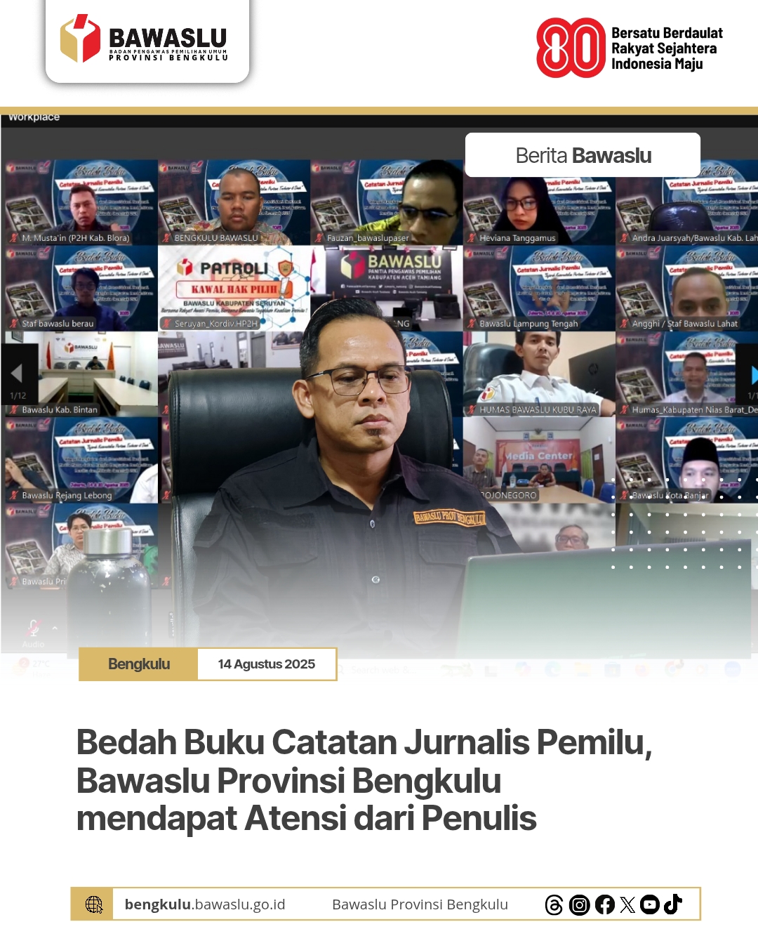 Bedah Buku Catatan Jurnalis Pemilu, Bawaslu Provinsi Bengkulu mendapat Atensi dari Penulis