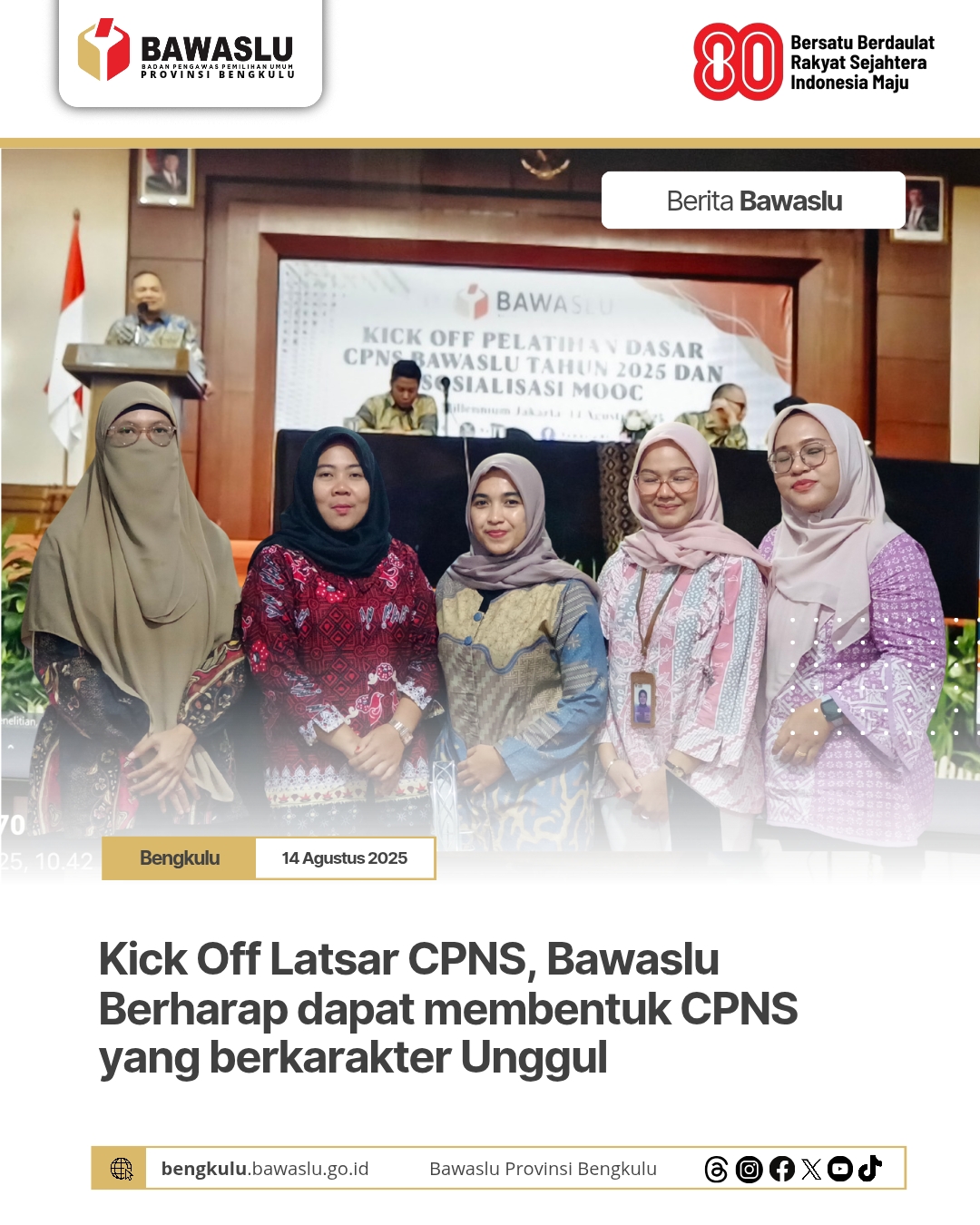 Kick Off Latsar CPNS, Bawaslu Berharap dapat membentuk CPNS yang berkarakter Unggul