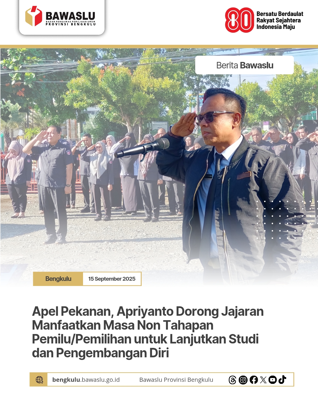 Apel Pekanan, Apriyanto Dorong Jajaran Manfaatkan Masa Non Tahapan Pemilu/Pemilihan untuk Lanjutkan Studi dan Pengembangan Diri