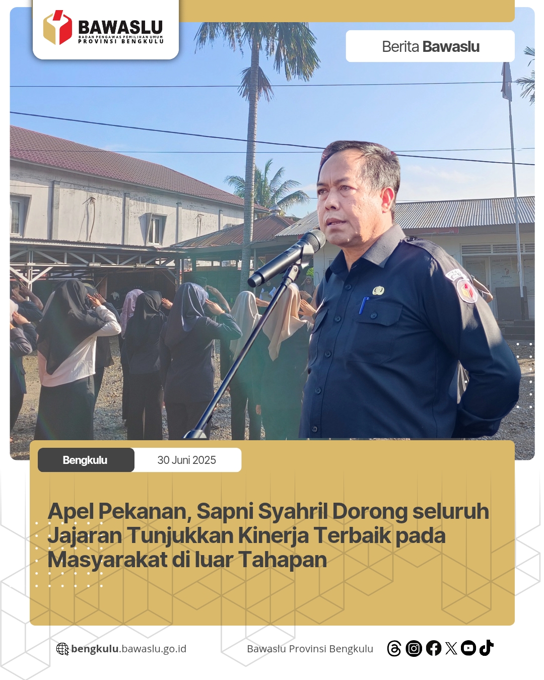 Apel Pekanan, Sapni Syahril Dorong seluruh Jajaran Tunjukkan Kinerja Terbaik pada Masyarakat di luar Tahapan