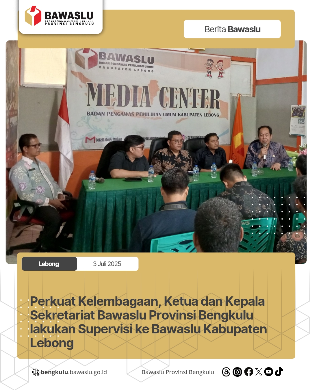 Perkuat Kelembagaan, Ketua dan Kepala Sekretariat Bawaslu Provinsi Bengkulu lakukan Supervisi ke Bawaslu Kabupaten Lebong