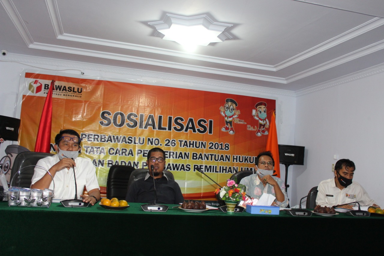 SOSIALISASI PERBAWASLU NOMOR 26 TAHUN 2018 TENTANG TATA CARA PEMBERIAN BANTUAN HUKUM DI LINGKUNGAN BADAN PENGAWAS PEMILIHAN UMUM