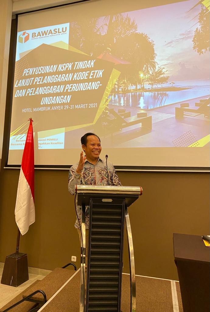 Bawaslu Susun NSPK Tindaklanjut Pelanggaran Kode Etik dan Pelanggaran Perundang-Undangan