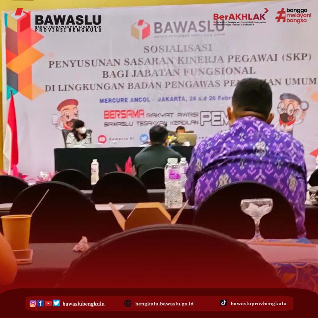 Sosialisasi Penyusunan Sasaran Kinerja Pegawai (SKP) Bagi Jabatan Fungsional di Lingkungan Badan Pengawas Pemilihan Umum