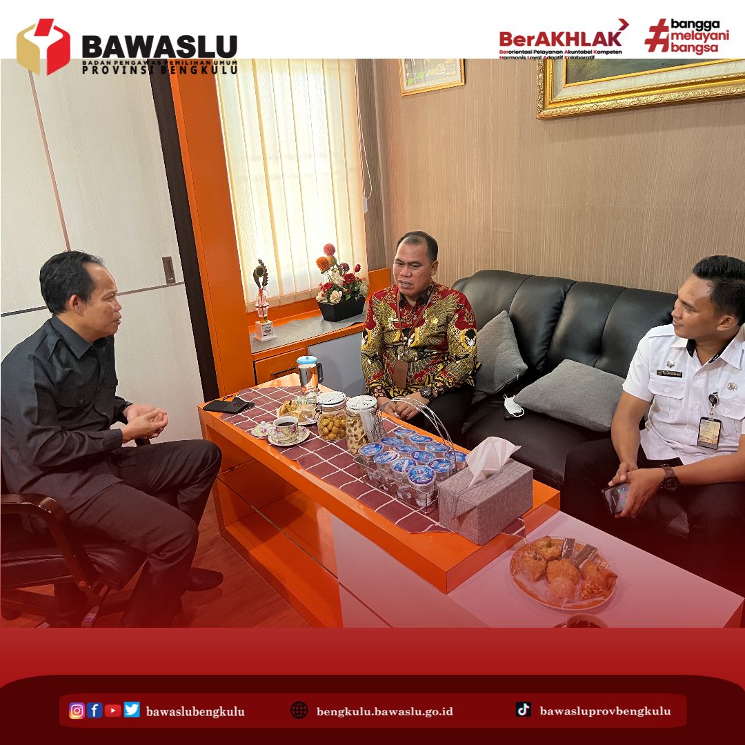 Kunjungan Kerja Kepala Kantor DPD RI Provinsi Bengkulu Ke Bawaslu