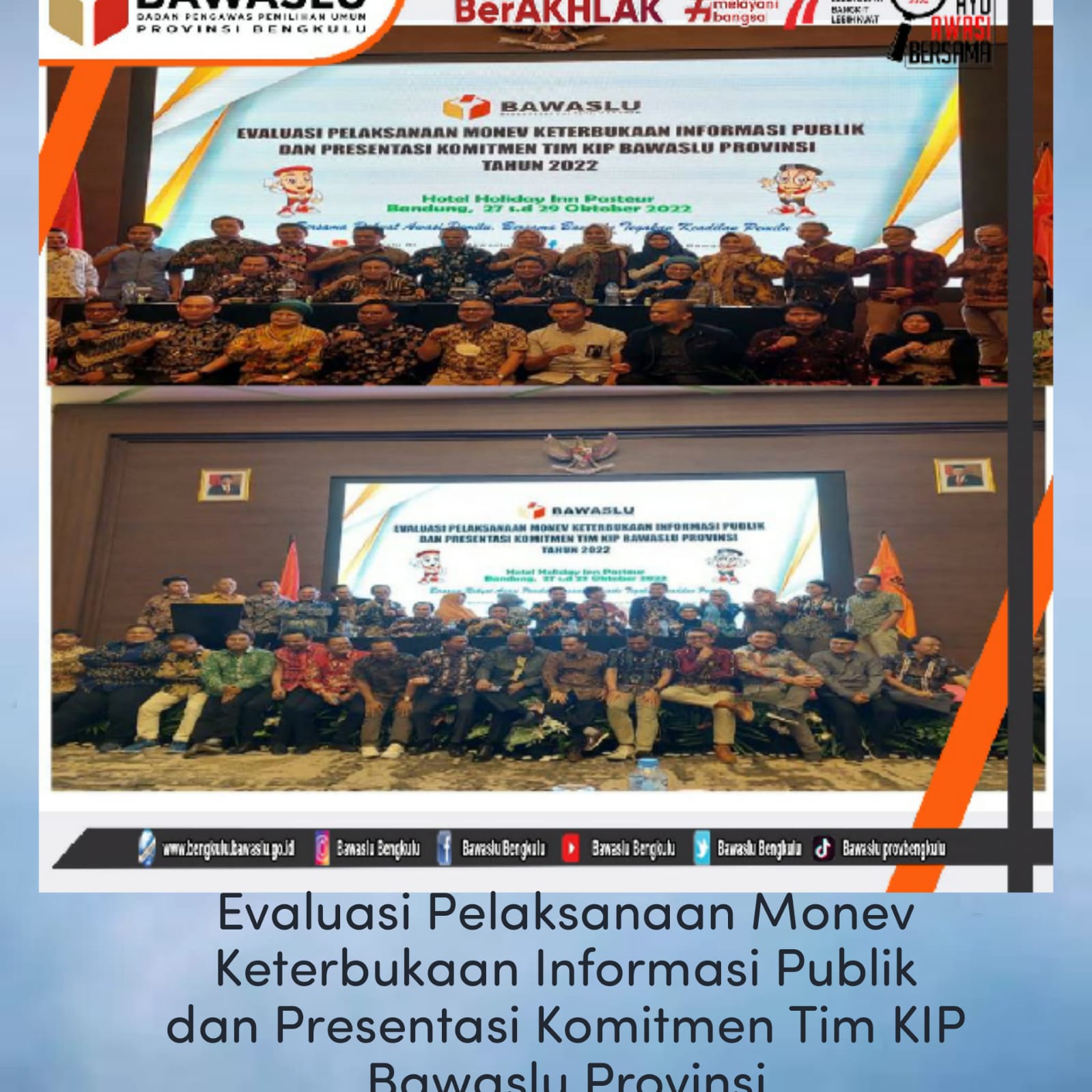 Evaluasi Pelaksanaan Monev Keterbukaan Informasi Publik dan Presentasi Komitmen Tim KIP Bawaslu Provinsi.Â 