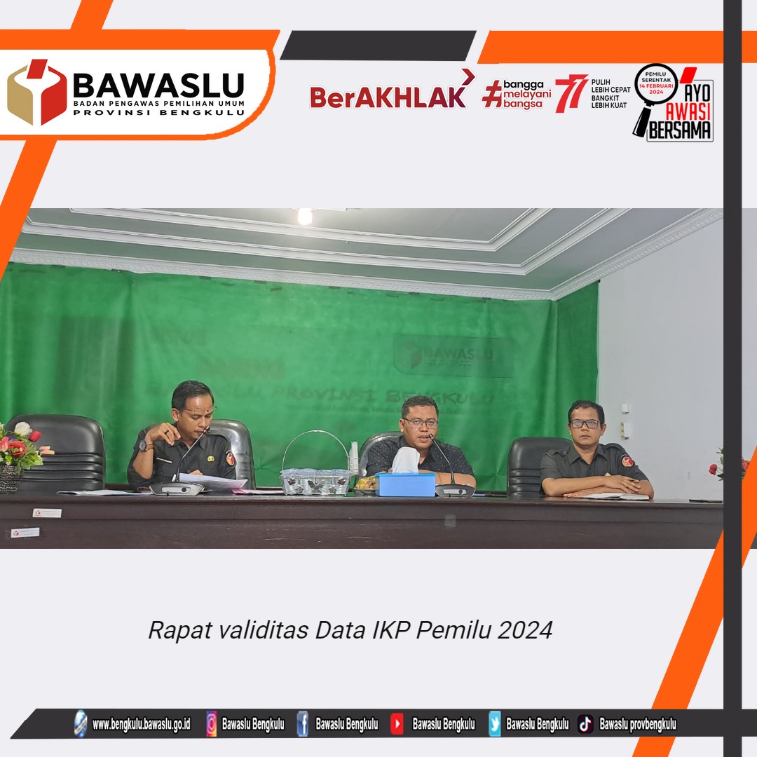 Validitasi Data IKP Bawaslu Kabupaten/Kota se-Provinsi Bengkulu