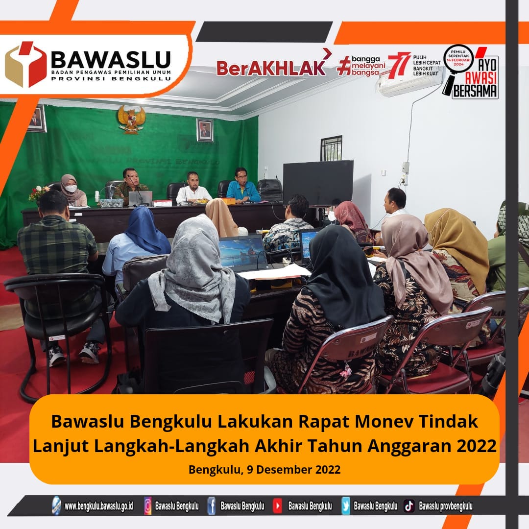 Menjelang Akhir Tahun Anggaran, Bawaslu Provinsi Gelar Rapat Monev dan Langkah-Langkah Akhir Tahun Anggaran 2022