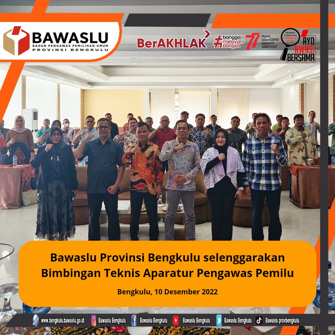 Bawaslu Provinsi Bengkulu Selenggarakan Bimbingan Teknis Aparatur Pengawas Pemilu