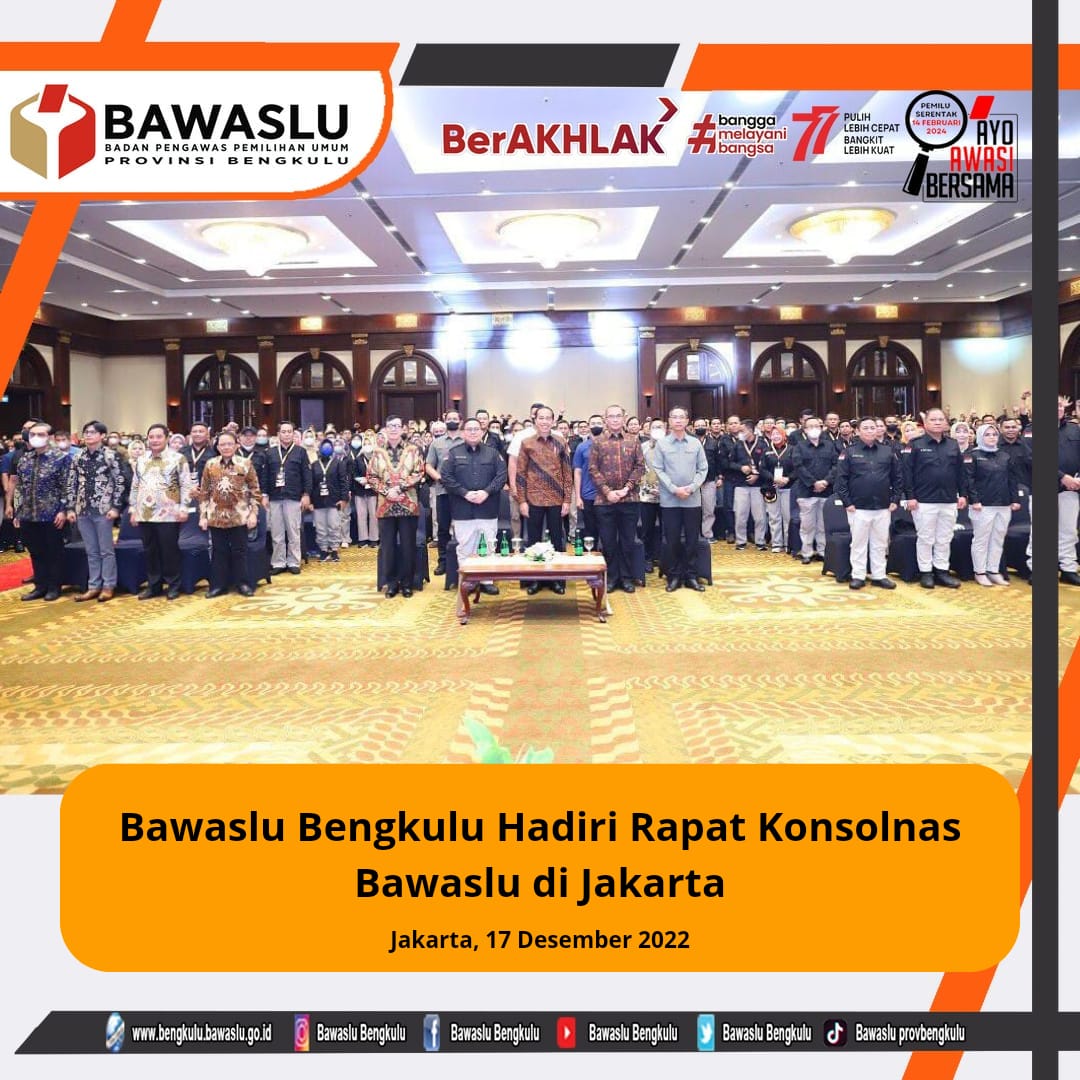 Bawaslu Bengkulu Hadiri Rapat Konsolnas Bawaslu di Jakarta