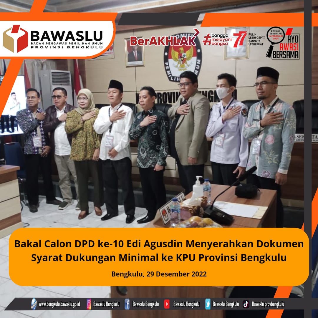 Bakal Calon DPD ke-10 Edi Agusdin Menyerahkan Dokumen Syarat Dukungan Minimal ke KPU Provinsi Bengkulu