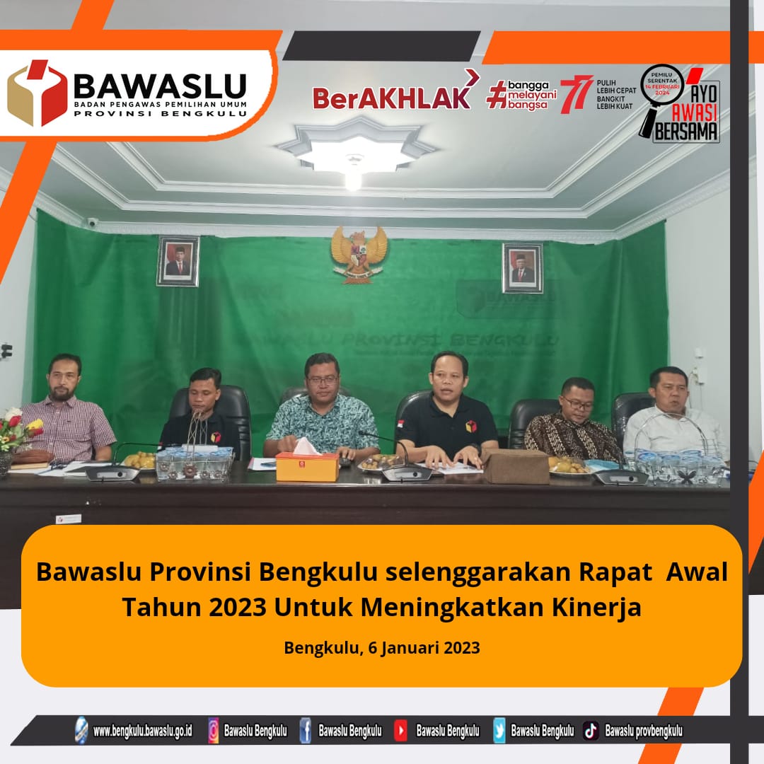 Bawaslu Provinsi Bengkulu selenggarakan Rapat Awal Tahun 2023 Untuk Meningkatkan KinerjaÂ 
