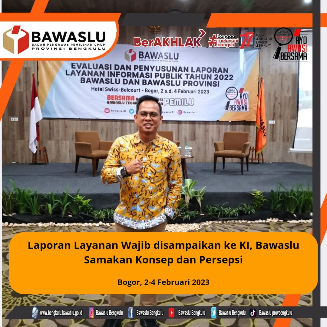 Laporan Layanan Wajib disampaikan ke KI, Bawaslu Samakan Konsep dan Persepsi