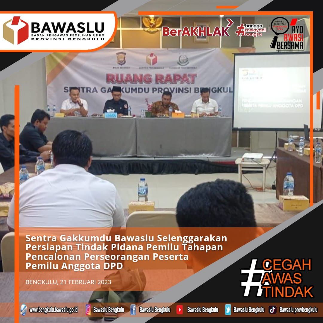 Sentra Gakkumdu Bawaslu Selenggarakan Persiapan Tindak Pidana Pemilu Tahapan Pencalonan Perseorangan Peserta Pemilu Anggota DPD