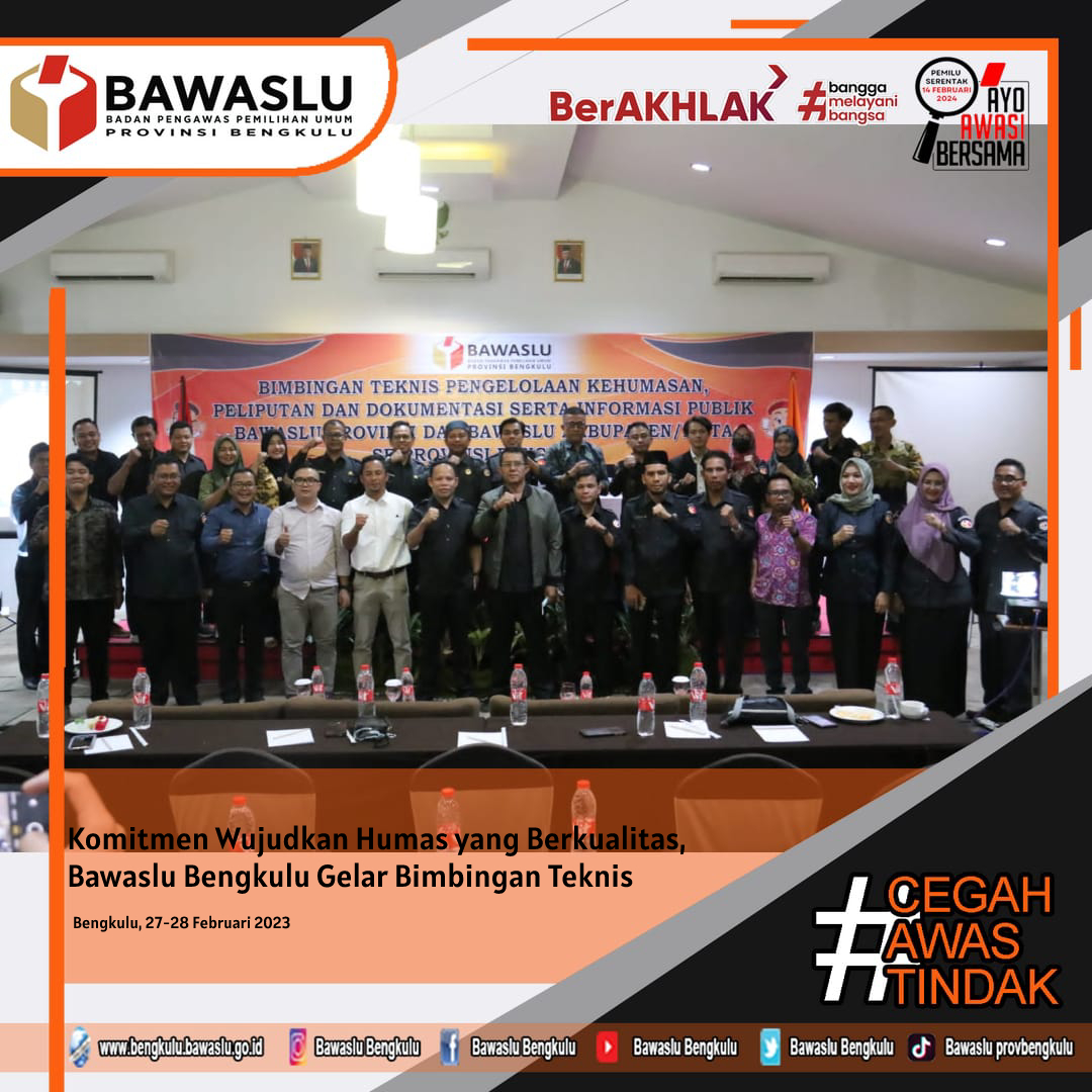 Komitmen Wujudkan Humas yang Berkualitas, Bawaslu Bengkulu Gelar Bimbingan Teknis