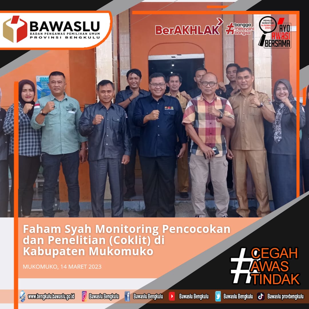 Faham Syah Monitoring Pencocokan dan Penelitian (Coklit) di Kabupaten Mukomuko