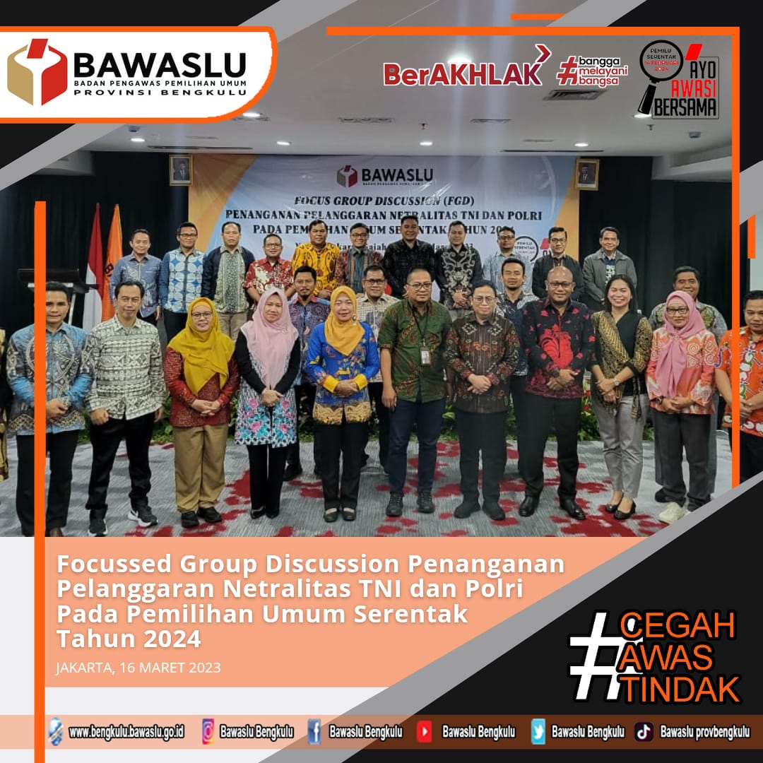 Focussed Group Discussion Penanganan Pelanggaran Netralitas TNI dan Polri Pada Pemilihan Umum Serentak Tahun 2024