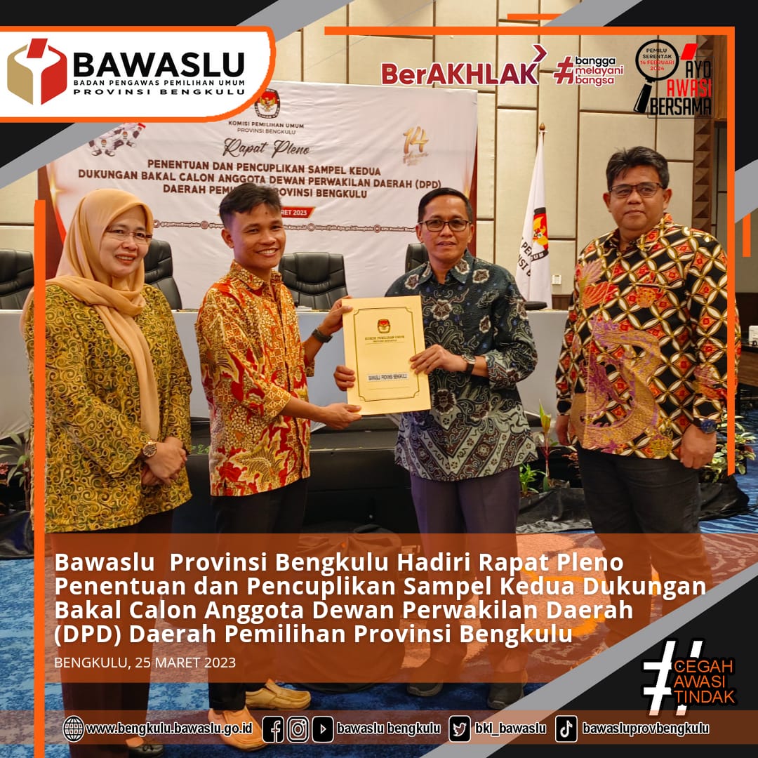 Bawaslu Provinsi Bengkulu Hadiri Rapat Pleno Penentuan dan Pencuplikan Sampel Kedua Dukungan Bakal Calon Anggota Dewan Perwakilan Daerah (DPD) Daerah Pemilihan Provinsi Bengkulu