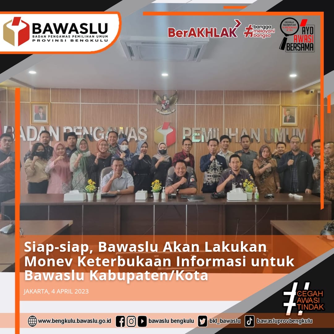 Siap-siap, Bawaslu Akan Lakukan Monev Keterbukaan Informasi untuk Bawaslu Kabupaten/Kota