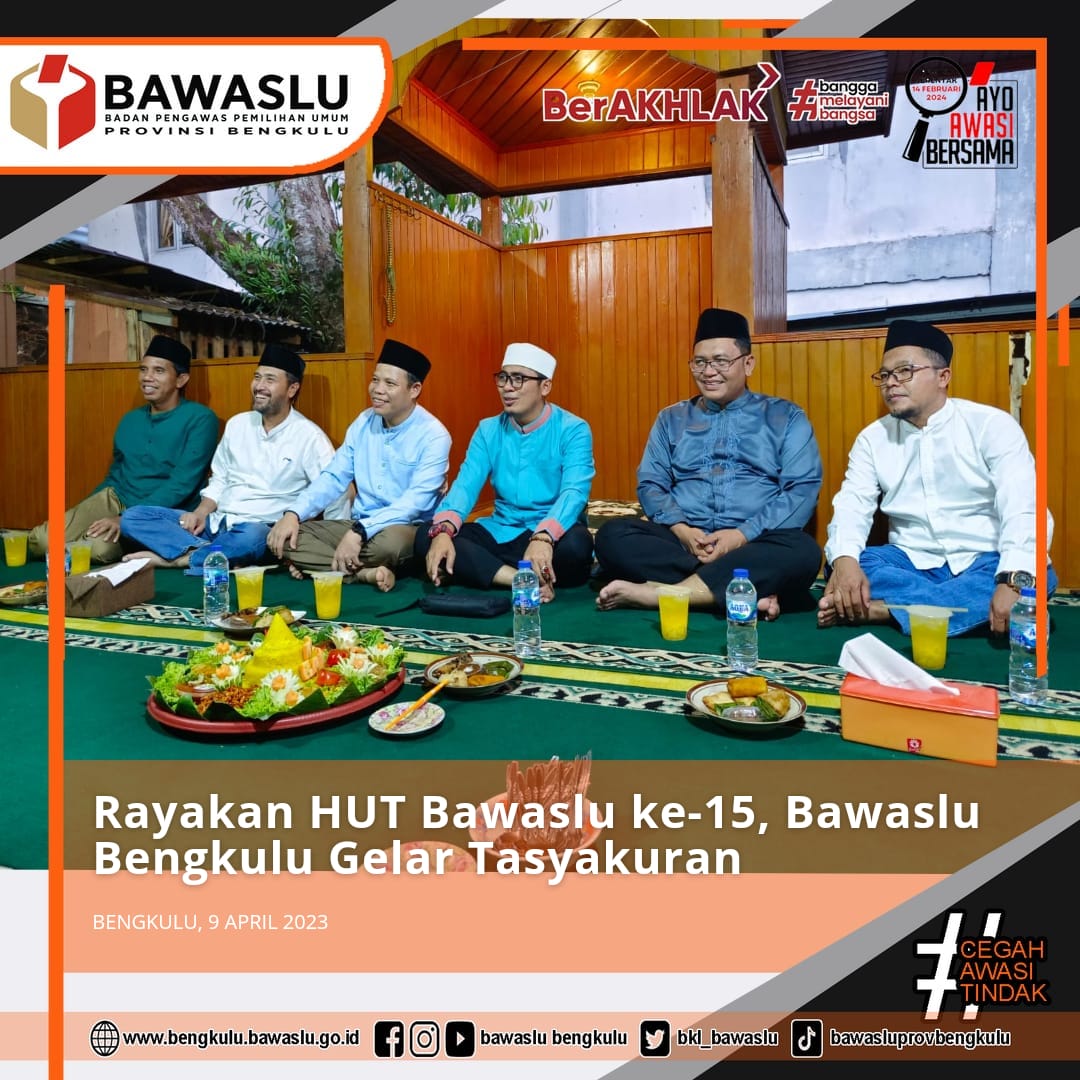 Rayakan HUT Bawaslu ke-15, Bawaslu Bengkulu Gelar Tasyakuran