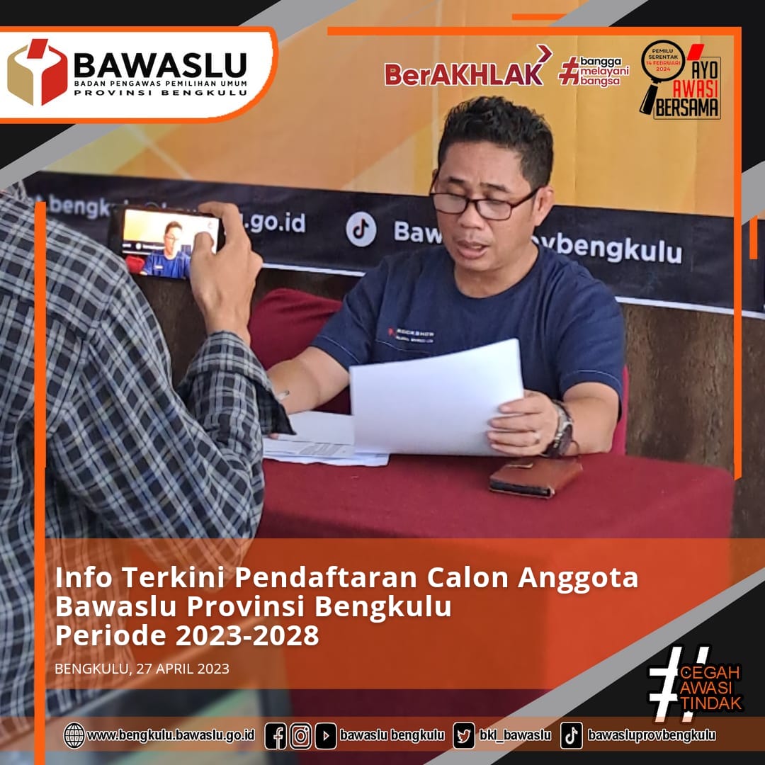 Info Terkini Pendaftaran Calon Anggota Bawaslu Provinsi Bengkulu Periode 2023-2028