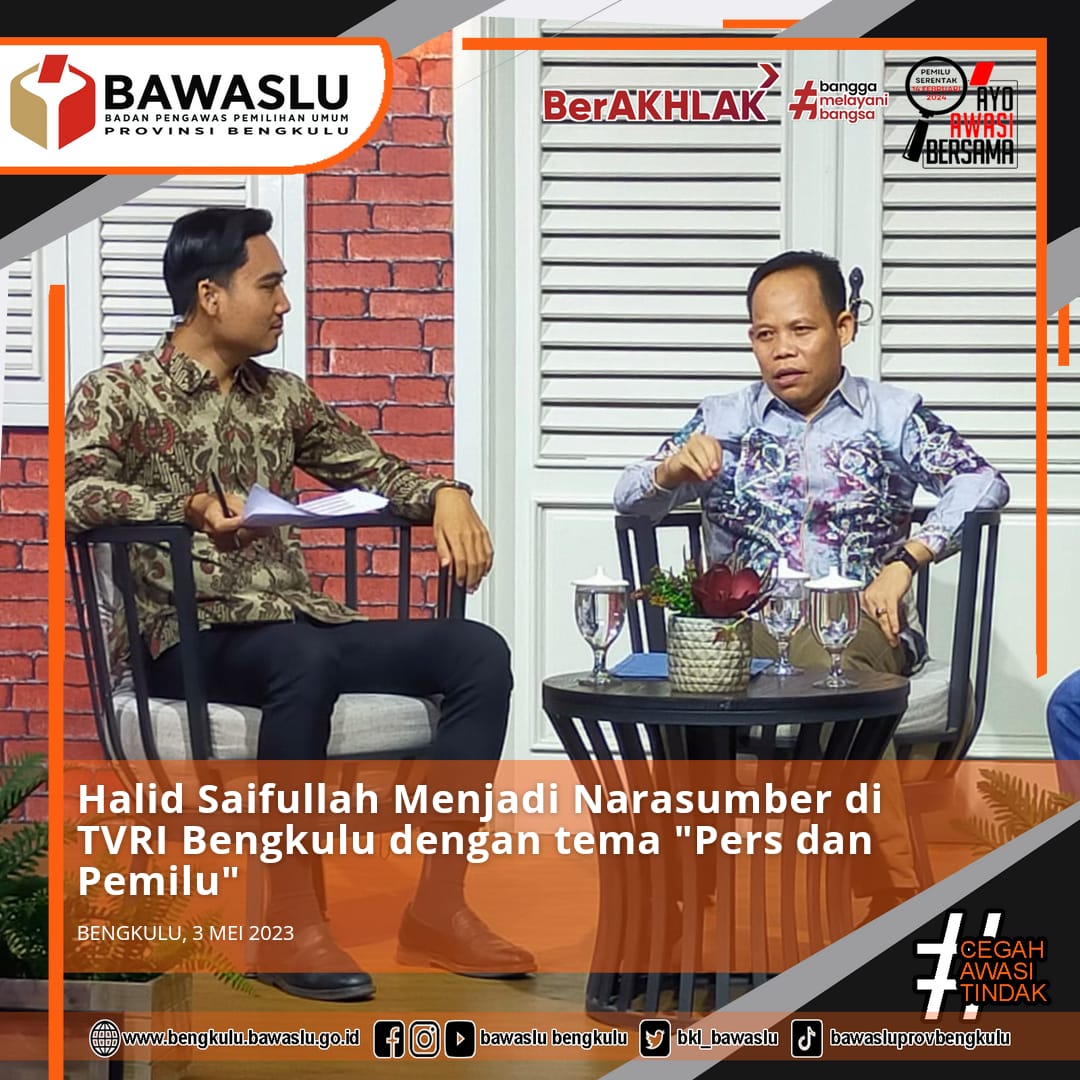 Halid Saifullah Menjadi Narasumber di TVRI Bengkulu dengan tema "Pers dan Pemilu"