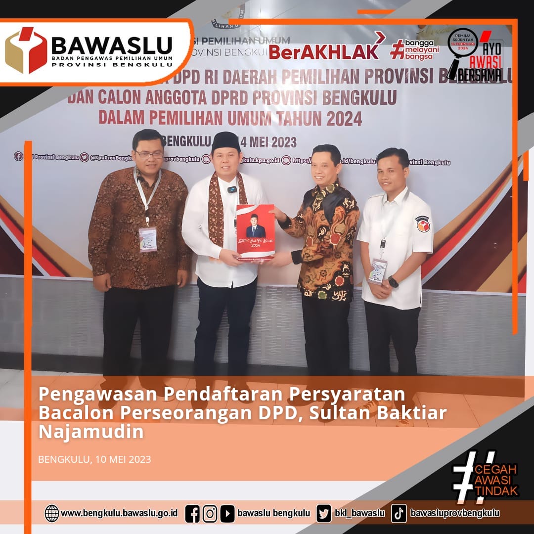 Pengawasan Pendaftaran Persyaratan Bacalon Perseorangan DPD, Sultan Baktiar Najamudin