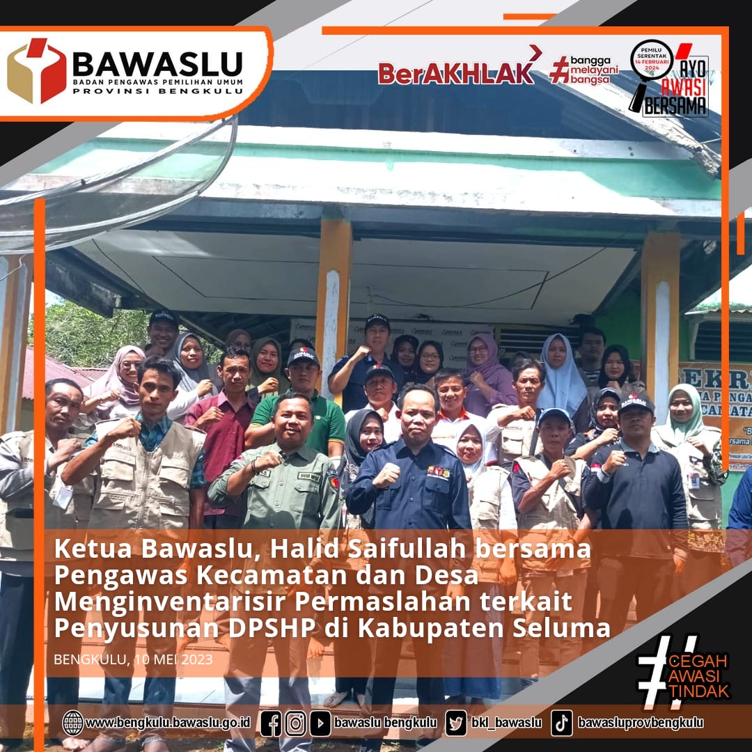 Ketua Bawaslu Provinsi Bengkulu, Halid Saifullah Bersama Jajaran Pengawas Kecamatan dan Desa lakukan Inventarisir Masalah terkait Penyusunan DPSHP
