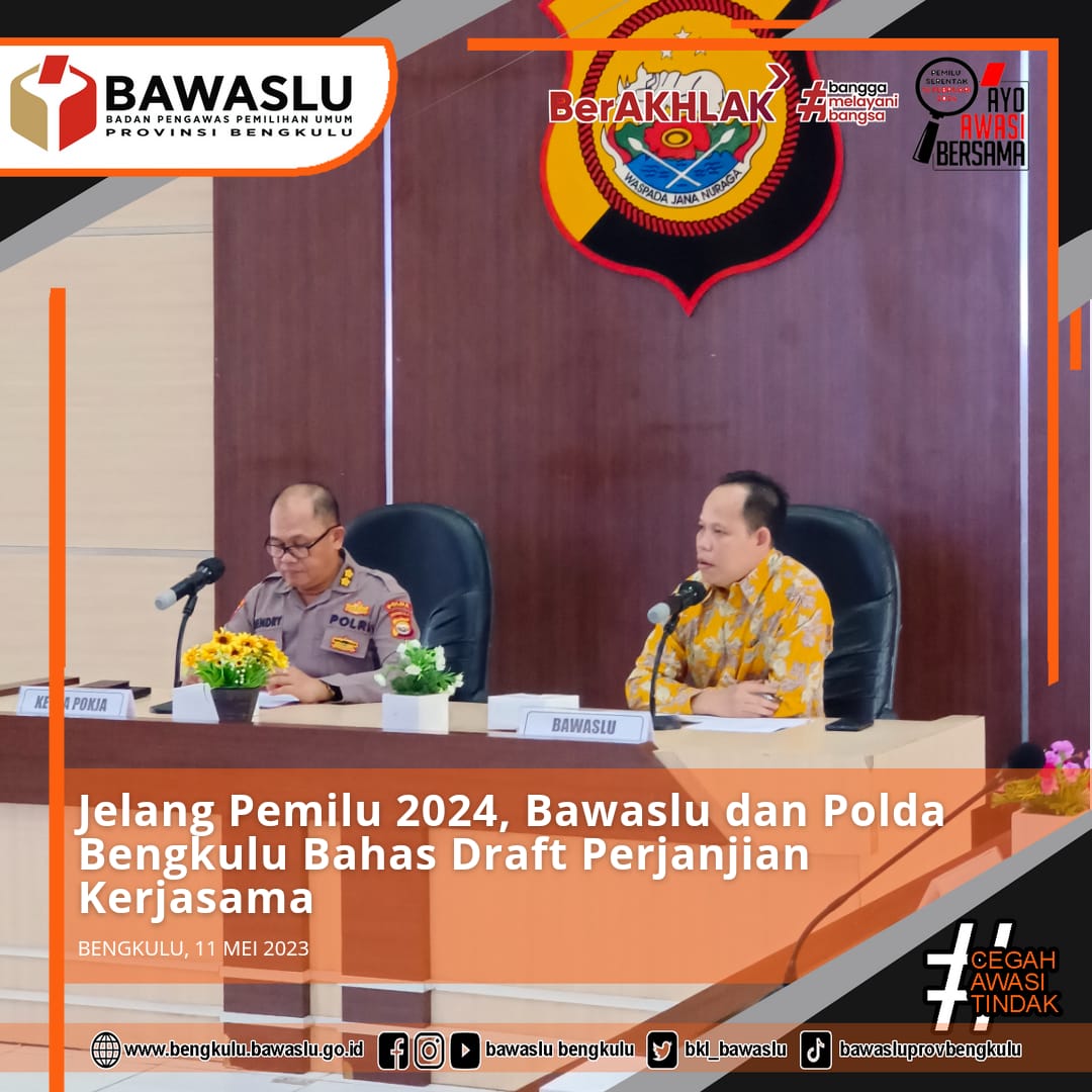 Jelang Pemilu 2024 Bawaslu dan Polda Bengkulu Bahas Draft Perjanjian Kerjasama