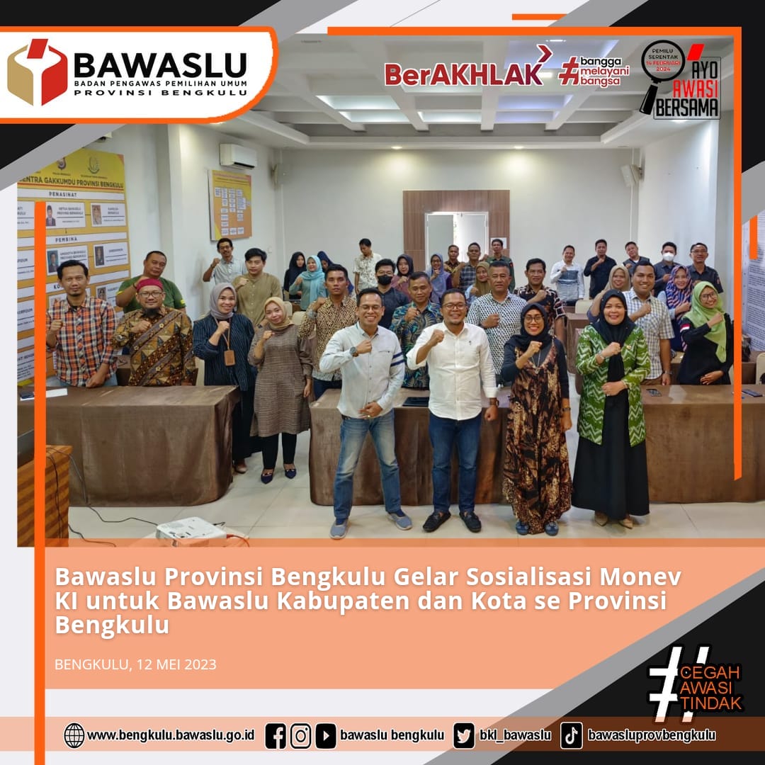 Bawaslu Provinsi Bengkulu Gelar Sosialisasi Monev KI untuk Bawaslu Kabupaten dan Kota