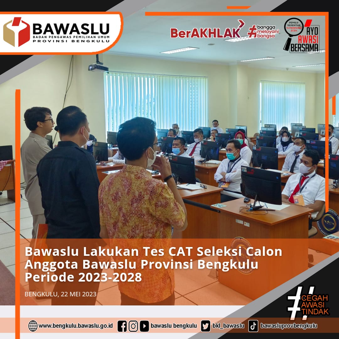 Bawaslu Lakukan Tes CAT Seleksi Calon Anggota Bawaslu Provinsi Bengkulu Periode 2023-2028