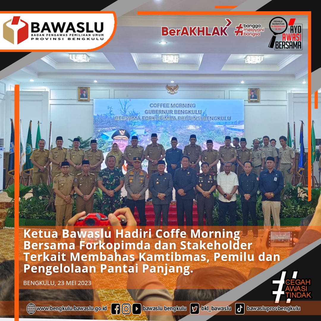 Ketua Bawaslu Hadiri Coffe Morning Bersama Forkopimda dan Stakeholder Terkait Membahas Kamtibmas, Pemilu dan Pengelolaan Pantai Panjang.