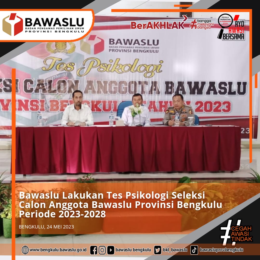 Bawaslu Lakukan Tes Psikologi Seleksi Calon Anggota Bawaslu Provinsi Bengkulu Periode 2023-2028
