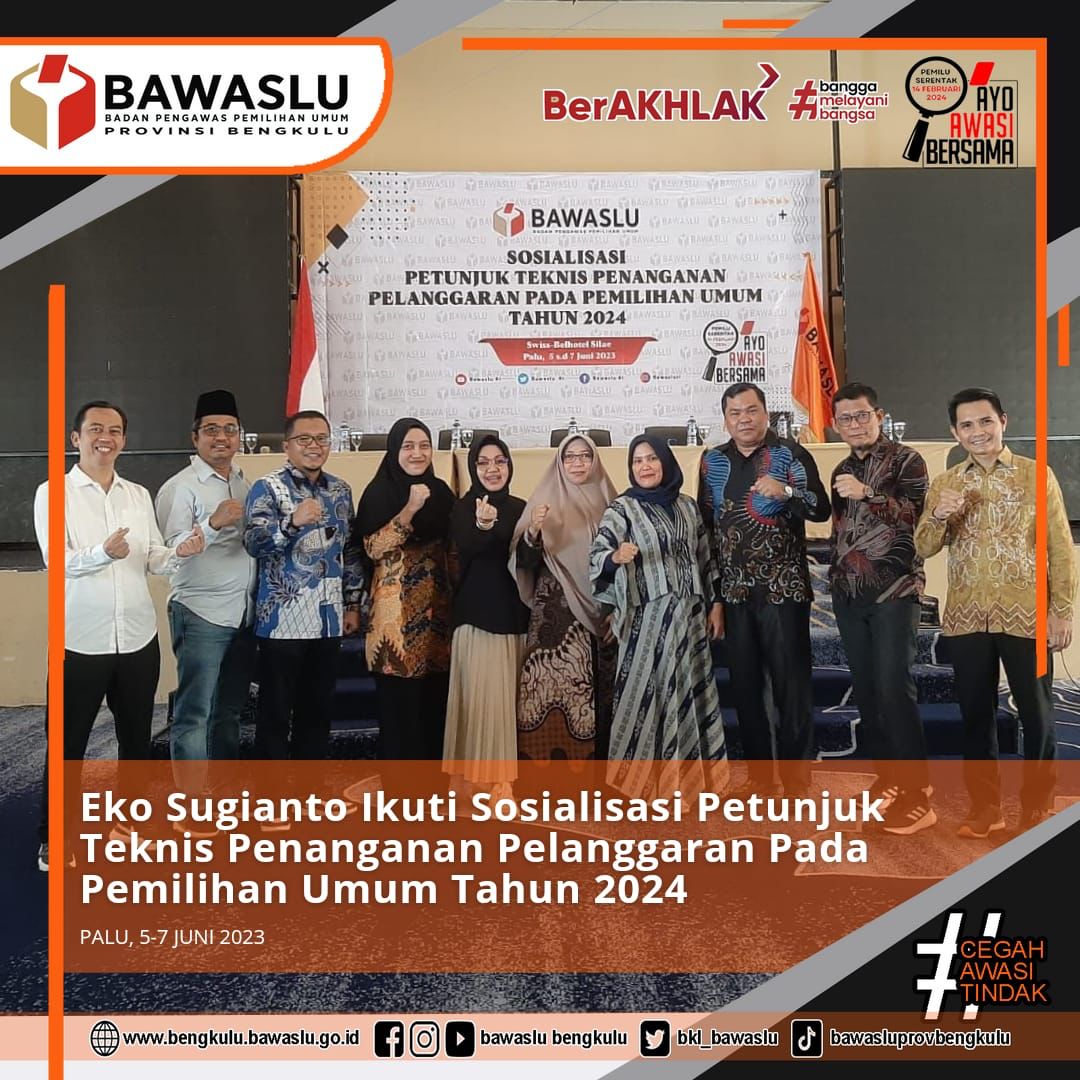 Eko Sugianto Ikuti Sosialisasi Petunjuk Teknis Penanganan Pelanggaran Pada Pemilihan Umum Tahun 2024