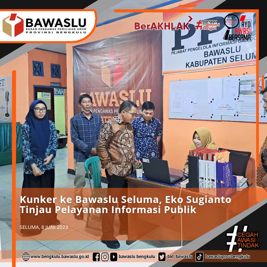 Kunker ke Bawaslu Seluma, Eko Sugianto Tinjau Pelayanan Informasi Publik
