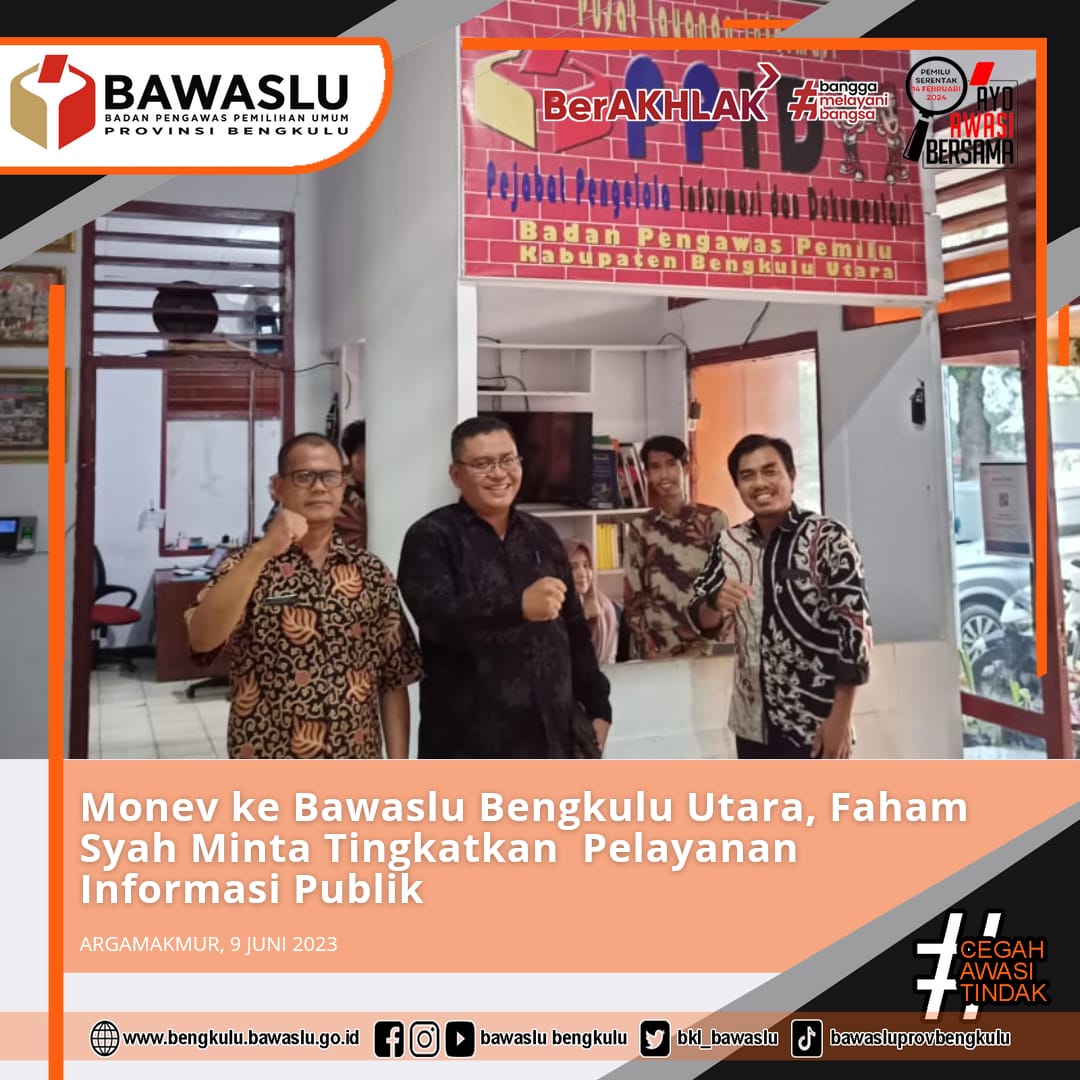 Monev ke Bawaslu Bengkulu Utara, Faham Syah Minta Tingkatkan Pelayanan Informasi Publik