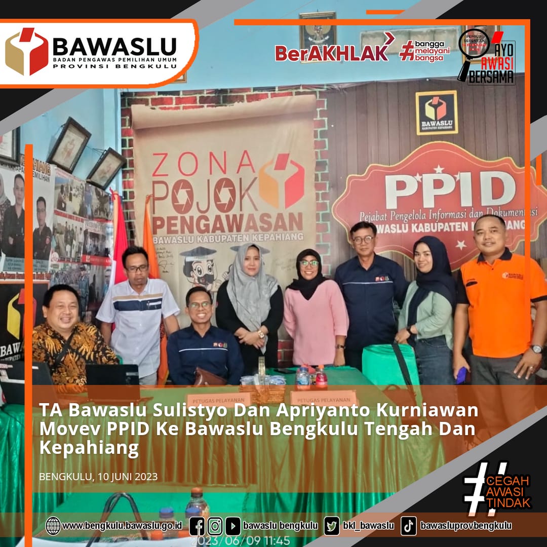 TA Bawaslu Sulistyo Dan Apriyanto Kurniawan Movev PPID Ke Bawaslu Bengkulu Tengah Dan KepahiangÂ 