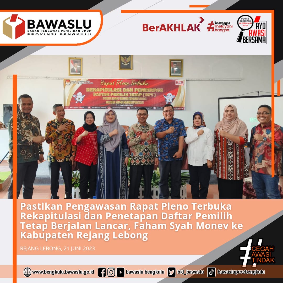 Pastikan Pengawasan Rapat Pleno Terbuka Rekapitulasi Dan Penetapan Daftar Pemilih Tetap Berjalan Lancar, Faham Syah Monev Ke Kabupaten Rejang Lebong