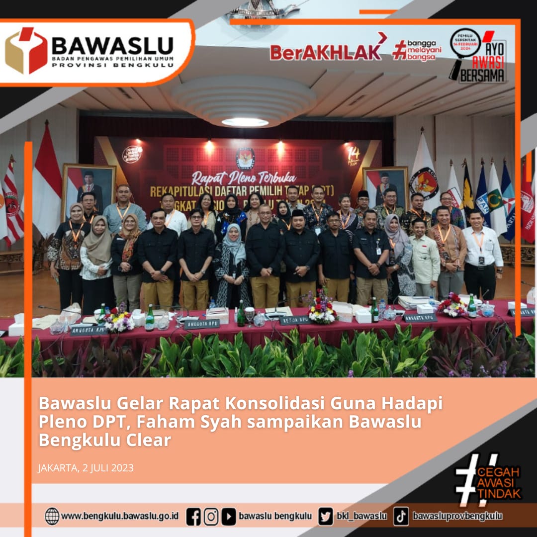 Bawaslu Gelar Rapat Konsolidasi Guna Hadapi Pleno DPT, Faham Syah sampaikan Bawaslu Bengkulu Clear