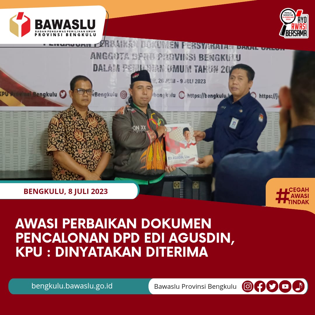Awasi Perbaikan Dokumen Pencalonan DPD Edi Agusdin, KPU : Dinyatakan Diterima